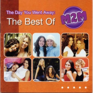 M2M: The Day You Went Away - The Best Of M2M